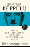 Mehmet Fuad Köprülü Külliyatı 3 & Bizans Müesseselerinin Osmanlı Müesseselerine Tesiri