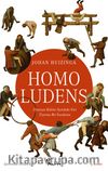 Homo Ludens & Oyunun Kültür İçindeki Yeri Üzerine Bir İnceleme