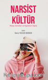 Narsist Kültür / Medya Temsilleri Ve Kapitalizm İlişkisi  