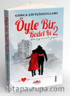 Öyle Bir Bedel Ki 2 / Her Şey Seninle Güzel