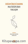 Doğum Öncesi Bakıma Multidisipliner Yaklaşım