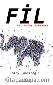 Fil -  Bir Nüfus Hikayesi