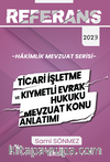 Referans Ticari İşletme Ve  Kıymetli Evrak Hukuku Mevzuat Konu Anlatımı
