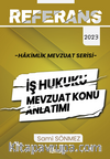 Referans İş Hukuku  Mevzuat Konu Anlatımı
