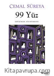 99 Yüz: İzdüşümler / Söz Senaryosu