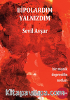 Bipolardım Yalnızdım