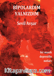 Bipolardım Yalnızdım
