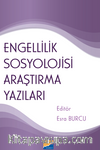 Engellilik Sosyolojisi Araştırma Yazıları