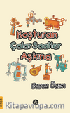 Koşturan Çalar Saatler Aşkına