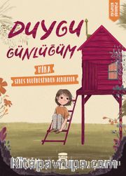 Mira Stres Kulübesinden Ayrılıyor / Duygu Günlüğüm