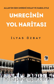 Umrecinin Yol Haritası