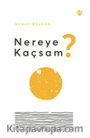 Nereye Kaçsam?