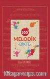 555 Melodik Dikte