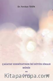 Çağatay Edebiyatının İki Büyük Siması Munis ve Agehi