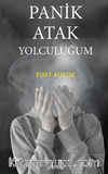 Panik Atak Yolculuğum