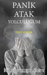 Panik Atak Yolculuğum