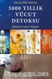 Ünlülerin Tercihi 5000 Yıllık Vücut Detoksu