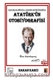 Atatürk'ün Otobiyografisi