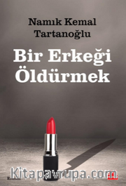 Bir Erkeği Öldürmek