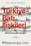 Türkiye-Batı İlişkileri & İttifak İçi Muhalefet Siyaseti