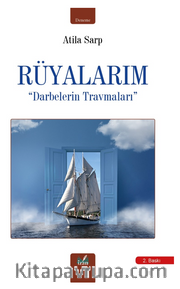 Rüyalarım / Darbelerin Travmaları