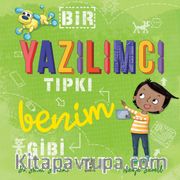 Bir Yazılımcı Tıpkı Benim Gibi
