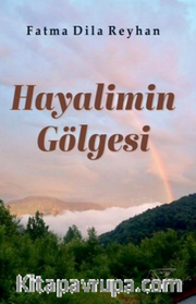 Hayalimin Gölgesi