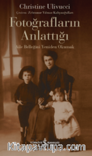 Fotoğrafların Anlattığı – Aile Belleğini Yeniden Okumak