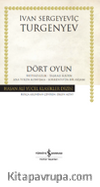 Dört Oyun – İhtiyatsızlık – Taşralı Kadın – Ana Yolda Konuşma – Sorrento’da Bir Akşam (Ciltli)