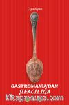 Gastromania’dan Şifacılığa