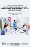 Sağlık İşletmelerinde Hizmetlerinin Yürütülmesinde Hemşirelerin Performansına Odaklı Ödeme Sistemleri