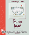 Şaşkın Tavuk – Bir Varmış Bir Yokmuş 