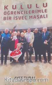 Kululu Öğrencilerimle Bir İsveç Masalı