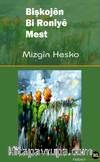 Bişkojen Bi Roniye Mest