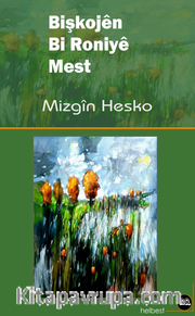 Bişkojen Bi Roniye Mest