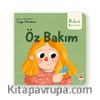 Bebek Üniversitesi / Hikayeli İlk Kavramlarım 3 / Öz Bakım