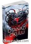 Ötanazi Okulu 4 (Ciltsiz)