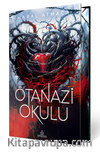 Ötanazi Okulu 4 (Ciltli)