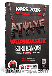 2024 Kpss Atölye Serisi Vatandaşlık Tamamı Video Çözümlü Soru Bankası