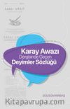 Karay Awazı Dergisinde Geçen Deyimler Sözlüğü