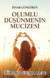 Olumlu Düşünmenin Mucizeleri