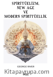 Spiritüelizm, New Age ve Modern Spiritüellik