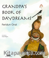 Grandpa's Book Of Day Dreams (Karton Kapak-İngilizce)