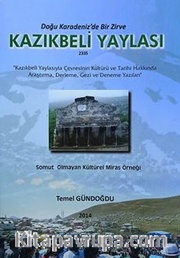 Doğu Karadeniz'de Bir Zirve Kazıkbeli Yaylası