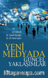 Yeni Medyada Güncel Yaklaşımlar