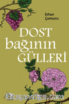 Dost Bağının Gülleri