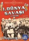 Türkiye Cumhuriyeti Kuruluş 1 / 1. Dünya Savaşı ve Öncesi
