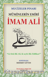 Mucizeler Pınarı Müminlerin Emiri İmam Ali
