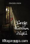 Yüreğe Hüzzam Düştü