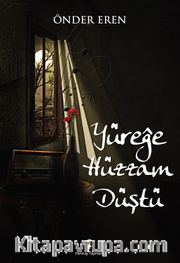 Yüreğe Hüzzam Düştü